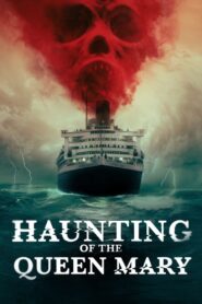 Haunting of The Queen Mary (2023) Dual Audio Hindi ORG WEB-DL H264 AAC 1080p 720p 480p ESub