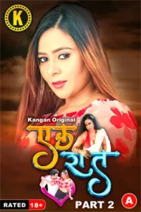 Ek Raat (2024) S01E03-04 Hindi Kangan Hot Web Series 1080p Watch Online