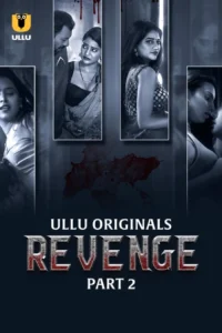 Revenge Part 2 (2024) S01 Hindi Ullu Hot Web Series 720p Watch Online