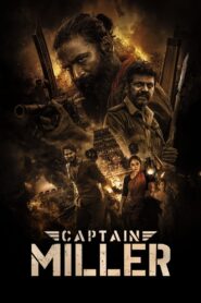 Captain Miller (2024) Hindi Dubbed ORG AMZN WEB-DL H264 AAC 1080p 720p 480p ESub