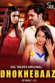 Dhokhebaaz (2024) S01E01-03 Hindi SolTalkies Web Series 1080p Watch Online