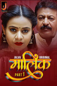 Malik (2024) S01E01-02 Hindi Jalva Hot Web Series 1080p Watch Online