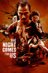 The Night Comes for Us (2018) Dual Audio Hindi ORG BluRay x264 AAC 1080p 720p 480p ESub