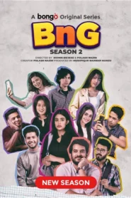 BnG (2024) S02E01-13 Bengali Bongo WEB-DL H264 AAC 1080p 720p 480p Download