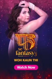 Fuh se Fantasy (2024) S03E13 Hindi JC Hot Web Series 1080p Watch Online