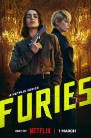 Furies (2024) S01 Dual Audio Hindi ORG NF WEB-DL H264 AAC 1080p 720p 480p ESub