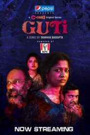 Guti (2023) S01 Complete Bengali Chorki Web Series WEB-DL H264 AAC 1080p 720p 480p Download