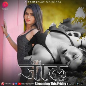 Jaal (2024) S01E07-09 Hindi PrimePlay Hot Web Series 1080p Watch Online