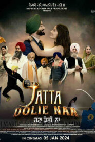 Jatta Dolie Naa (2024) Punjabi CHTV WEB-DL H264 AAC 2160p 1080p 720p 480p ESub