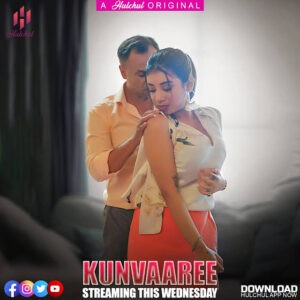 Kunvaaree (2024) S01E01-04 Hindi Hulchul Hot Web Series 720p Watch Online