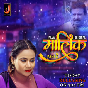 Malik (2024) S01E03-04 Hindi Jalva Hot Web Series 1080p Watch Online