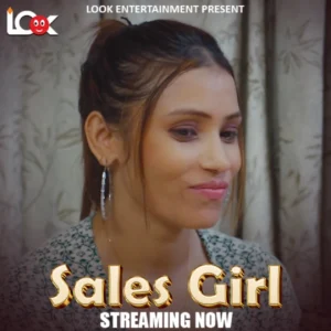 Sales Girl (2024) S01E01 Hindi LookEntertainment Hot Web Series 1080p Watch Online