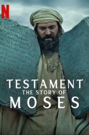 Testament The Story Of Moses (2024) S01 Dual Audio Hindi ORG NF WEB-DL H264 AAC 1080p 720p 480p ESub
