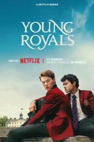 Young Royals (2024) S03 Dual Audio Hindi ORG NF WEB-DL H264 AAC 1080p 720p 480p ESub
