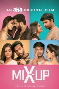 ShaadiXchange-MixUp (2024) Uncut Dual Audio [Hindi-Tamil] Aha WEB-DL H264 AAC 2160p 1080p 720p 480p ESub