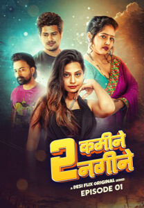 2 Kamine Nagine (2024) S01E01 Hindi DesiFlix Hot Web Series 1080p Watch Online