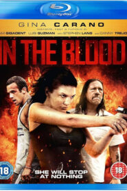 In the Blood (2014) Dual Audio Hindi ORG BluRay H264 AAC 1080p 720p 480p ESub