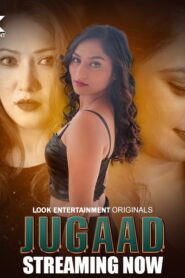 Jugaad (2024) S01E01-03 Hindi LookEntertainment Hot Web Series 720p Watch Online