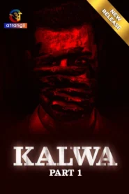 Kalwa Part 1 (2024) S01 Hindi Atrangii Web Series WEB-DL H264 AAC 720p Download