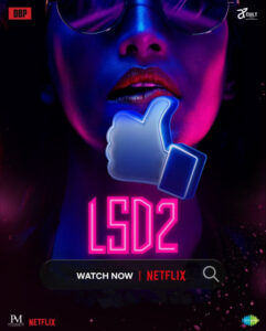 LSD 2 Love Sex Aur Dhokha 2 (2024) Hindi Netflix WEB-DL H264 AAC 1080p 720p 480p ESub