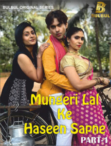 Mungerilal Ke Haseen Sapne (2024) S01E01-02 Hindi BulbulTV Hot Web Series 108p Watch Online