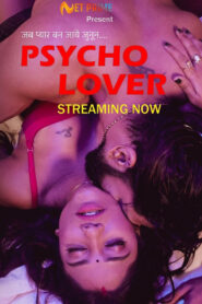 Psycho Lover (2024) S01E01 Hindi NetPrime Hot Web Series 720p Watch Online