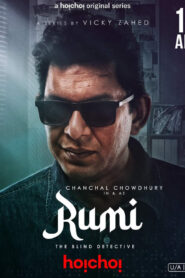 Rumi (2024) S01 Bengali Hoichoi WEB-DL H264 AAC 1080p 720p 480p ESub