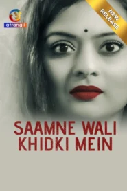 Saamne Wali Khidki Mein (2024) Hindi Atrangii Short Film 720p Watch Online