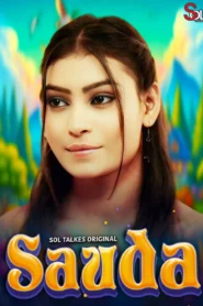 Sauda (2024) S01 Hindi SolTalkies Hot Web Series 1080p Watch Online