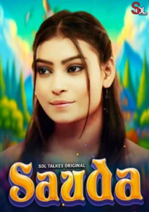 Sauda (2024) S01 Hindi SolTalkies Hot Web Series 1080p Watch Online