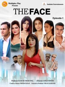 The Face (2024) S01E01-03 Hindi MultiPlexPlay Hot Web Series 1080p Watch Online