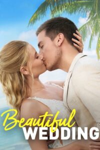 Beautiful Wedding (2024) Dual Audio Hindi ORG AMZN WEB-DL H264 AAC 1080p 720p 480p ESub