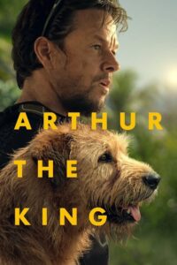 Arthur the King (2024) Dual Audio [Hindi-English] BluRay H264 AAC 1080p 720p 480p ESub