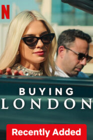 Buying London (2024) S01 Dual Audio [Hindi-English] NF WEB-DL H264 AAC 1080p 720p 480p ESub