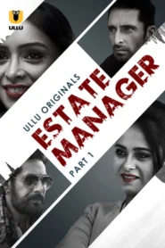 Estate Manager Part 1 (2024) S01 Hindi Ullu Hot Web Series 1080p 720p Watch Online