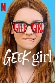 Geek Girl (2024) S01 Dual Audio [Hindi-English] Netflix WEB-DL H264 AAC 1080p 720p 480p ESub