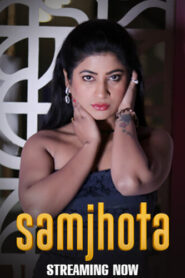 Samjhota (2024) S01E01-03 Hindi Hulchul Hot Web Series 720p Watch Online