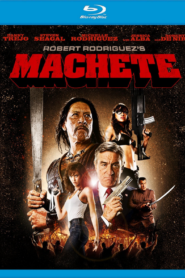 Machete (2010) Dual Audio Hindi ORG BluRay H264 AAC 1080p 720p 480p ESub