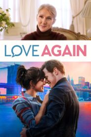 Love Again (2023) Dual Audio Hindi ORG BluRay H264 AAC 1080p 720p 480p ESub