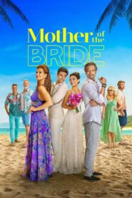 Mother of the Bride (2024) Dual Audio Hindi ORG NF WEB-DL H264 AAC 1080p 720p 480p Download