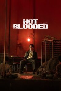 Hot Blooded (2022) Dual Audio [Hindi-Korean] AMZN WEB-DL H264 AAC 1080p 720p 480p ESub