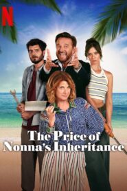 The Price of Nonnas Inheritance (2024) Dual Audio [Hindi-English] NF WEB-DL H264 AAC 1080p 720p 480p ESub