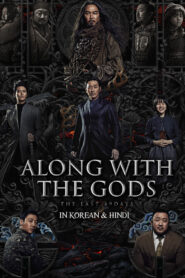 Along with the Gods The Last 49 Days (2018) Dual Audio [Hindi-Korean] AMZN WEB-DL H264 AAC 1080p 720p 480p ESub