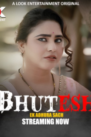 Bhutesh (2024) S01E01-04 Hindi Lookentertainment Hot Web Series WEB-DL H264 AAC 1080p 720p 480p Download