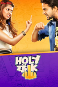 Holy Faak (2017) Bengali S01 Complete Web Series WEB-DL H264 AAC HEVC 1080p 720p 480p ESub