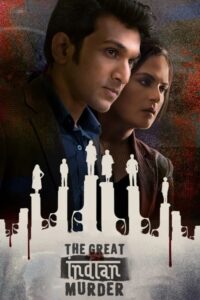 The Great Indian Murder (2022–) S01 Complete Bengali Dubbed ORG WEB-DL – 480P | 720P – x264 – 1GB | 2.8GB ESub