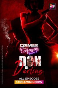 Crimes And Confessions-Don Ki Darling (2024) S04E03 Hindi Alt WEB-DL H264 AAC 1080p 720p 480p Download