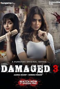 Damaged (2022) S03 Hindi HGM WEB-DL H264 AAC 1080p 720p 480p Download