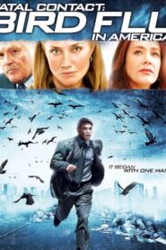 Fatal Contact – Bird Flu in America (2006) Dual Audio [Hindi-English] WEB-DL H264 AAC 1080p 720p 480p ESub