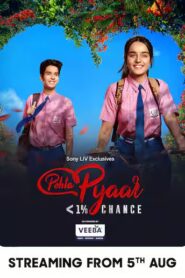 Pehla Pyaar – less than 1% chance (2024) S01E07-09 Hindi SonyLiv WEB-DL H264 AAC 1080p 720p ESub